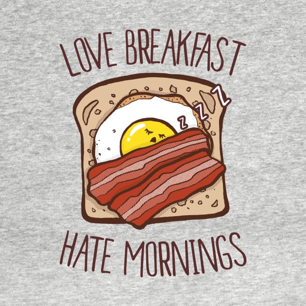 Love Breakfast, Hate Morning by cocojam